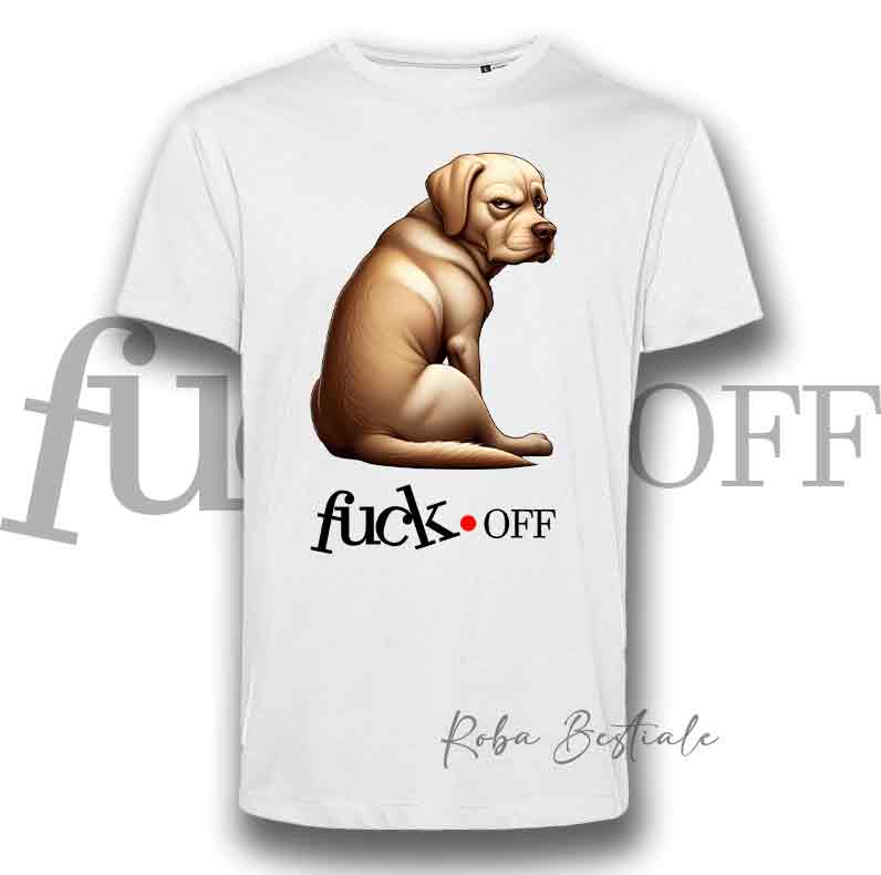 T-Shirt F**K OFF - LABRADOR Giallo - Bianca o Nera - Uomo o Donna - dalla XS alla 5XL