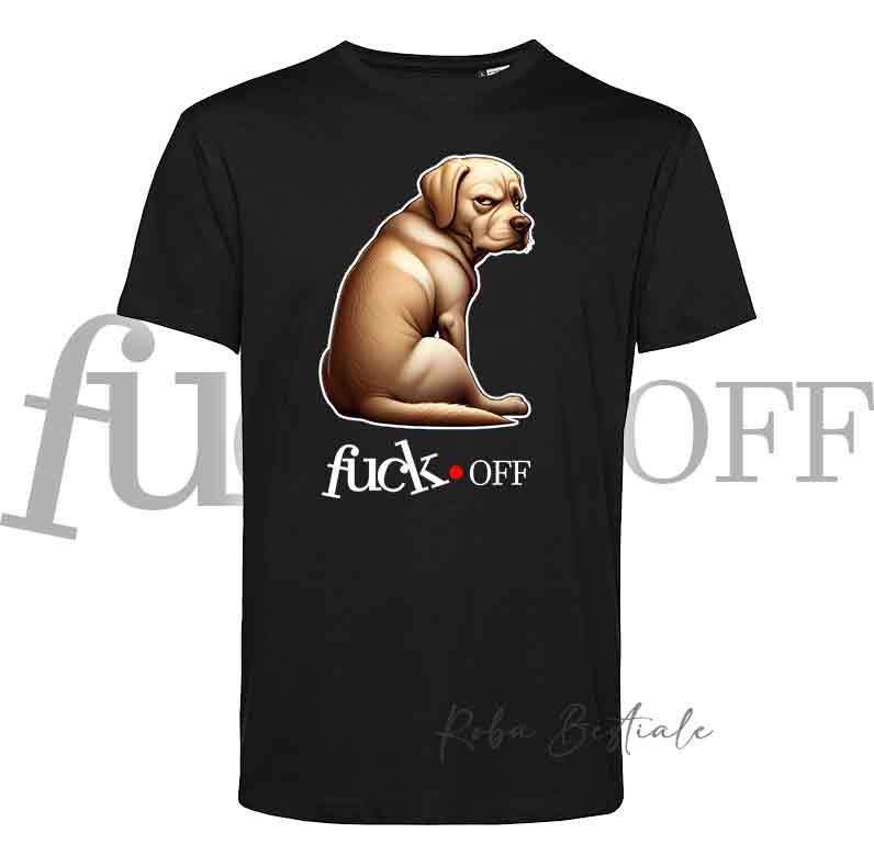 T-Shirt F**K OFF - LABRADOR Giallo - Bianca o Nera - Uomo o Donna - dalla XS alla 5XL