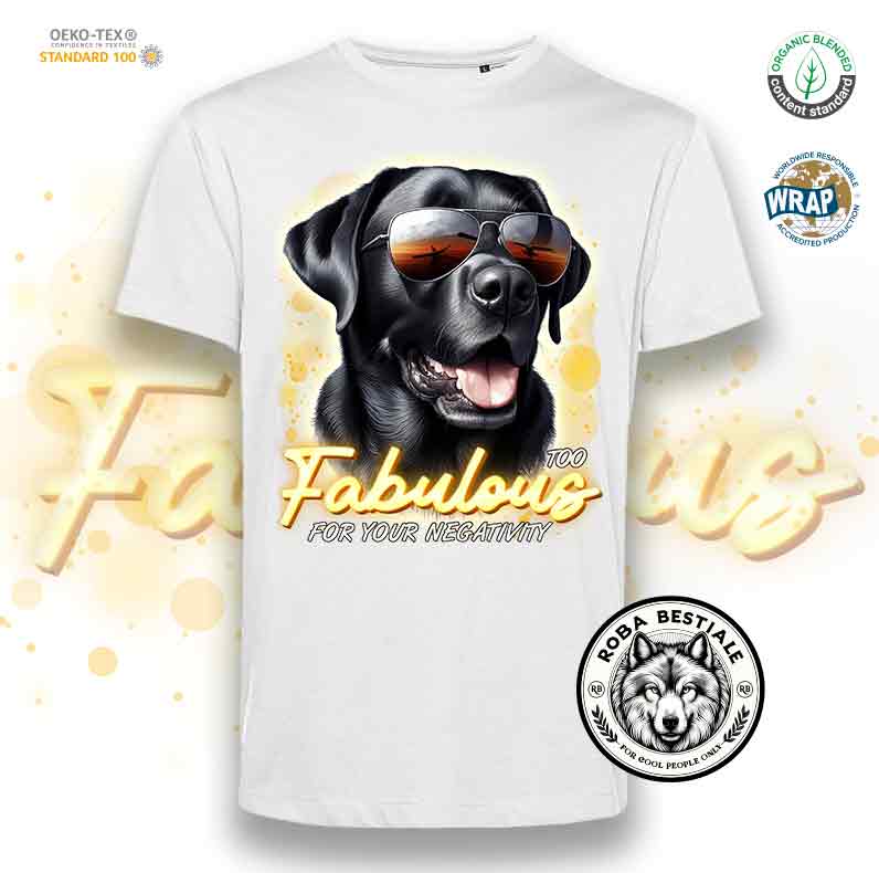 T-Shirt TOO FABULOUS - LABRADOR RETRIEVER Nero