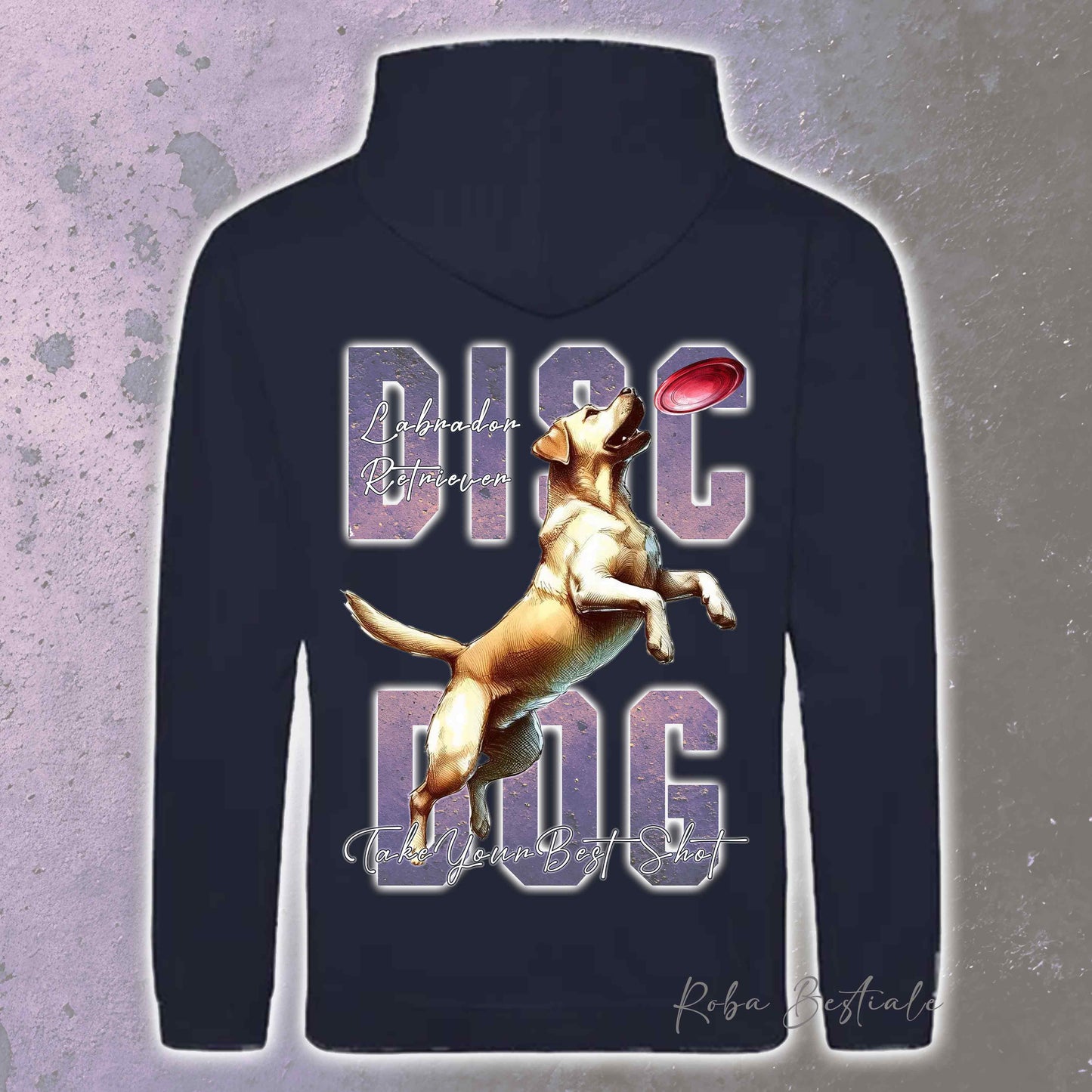 Felpa APTITUDE - DISC DOG - LABRADOR RETRIEVER - Con Cappuccio e Tasconi, Unisex, in tanti colori - dalla XS alla 5XL