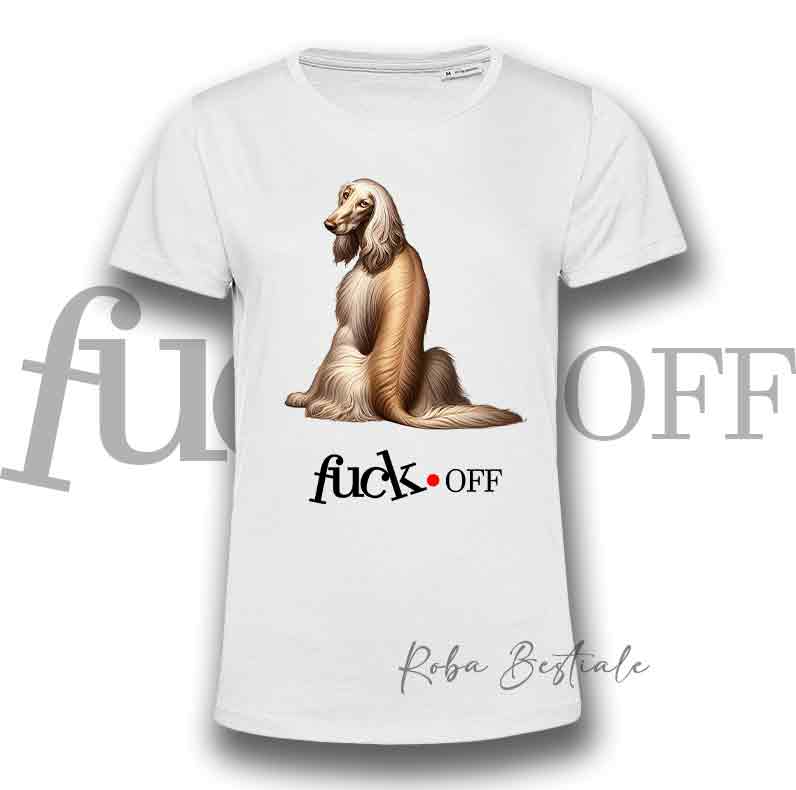 T-Shirt F**K OFF - LEVRIERO AFGANO Crema - Bianca o Nera - Uomo o Donna - dalla XS alla 5XL