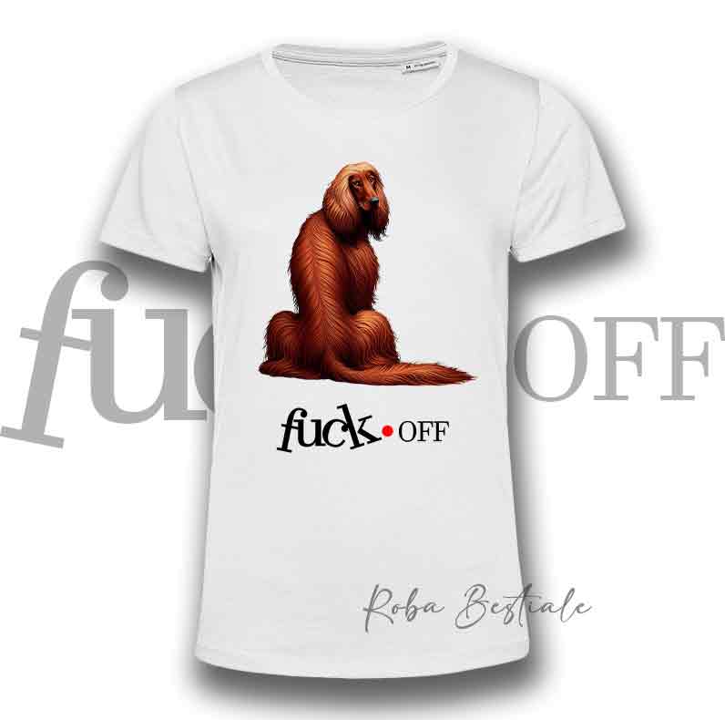 T-Shirt F**K OFF - LEVRIERO AFGANO Rosso - Bianca o Nera - Uomo o Donna - dalla XS alla 5XL