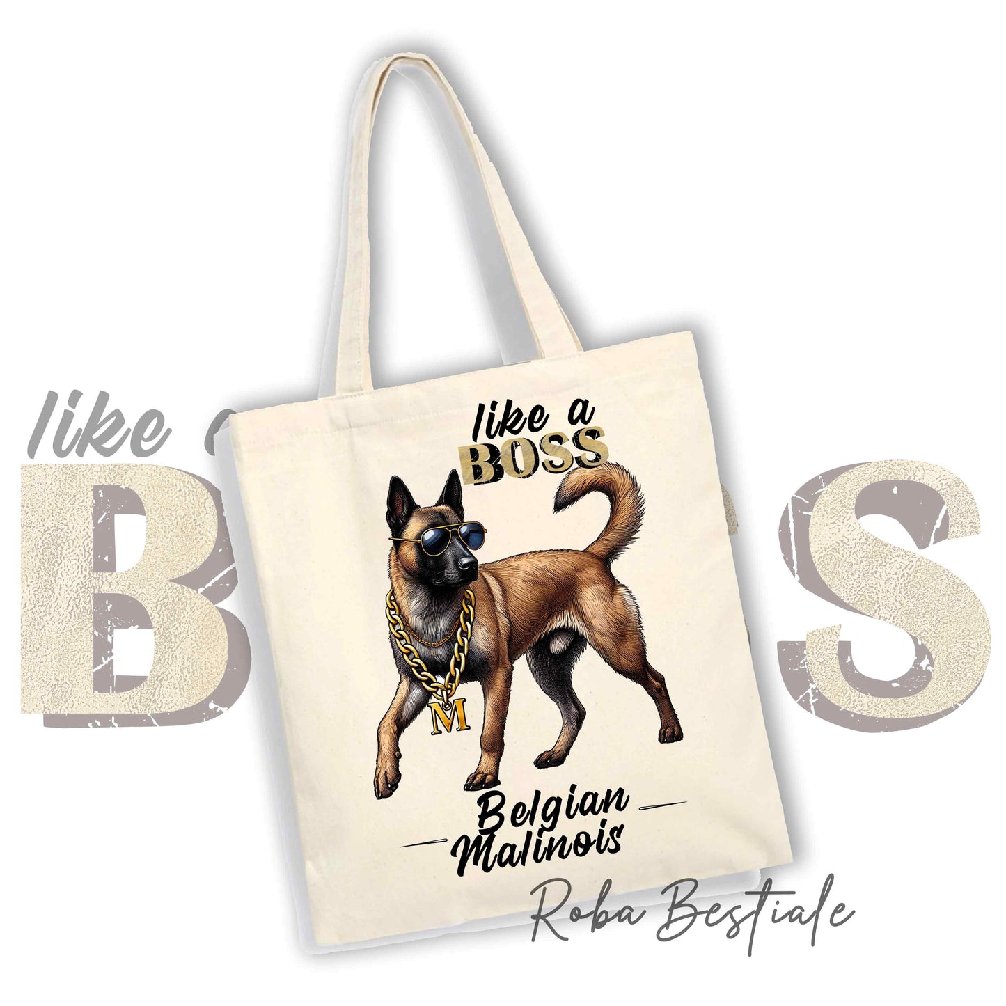 Shopper LIKE A BOSS - PASTORE BELGA MALINOIS - 100% Cotone - Manici lunghi - Disponibile in diversi colori