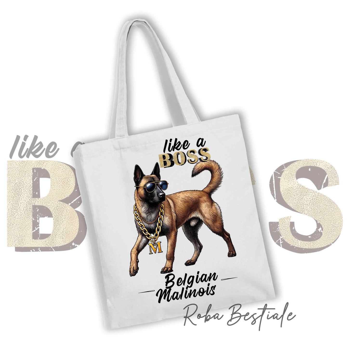 Shopper LIKE A BOSS - PASTORE BELGA MALINOIS - 100% Cotone - Manici lunghi - Disponibile in diversi colori