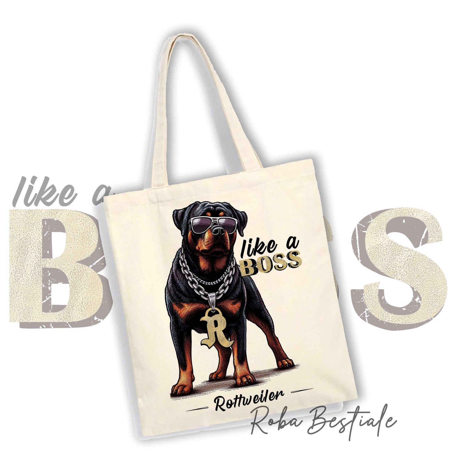 Shopper LIKE A BOSS - ROTTWEILER - 100% Cotone - Manici lunghi - Disponibile in diversi colori