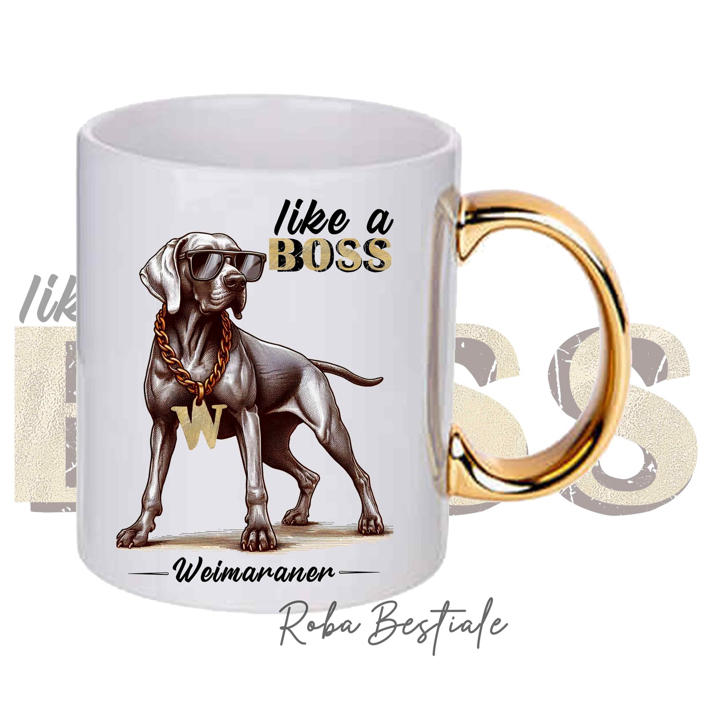 Tazza LIKE A BOSS - WEIMARANER - Manico color ORO - 330 ml - in Ceramica