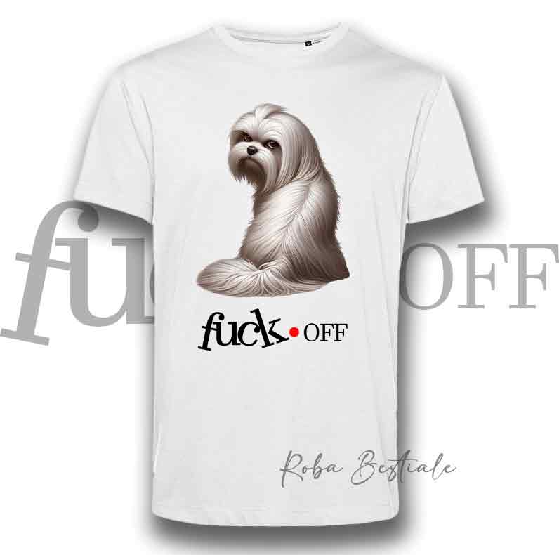 T-Shirt F**K OFF - MALTESE - Bianca o Nera - Uomo o Donna - dalla XS alla 5XL