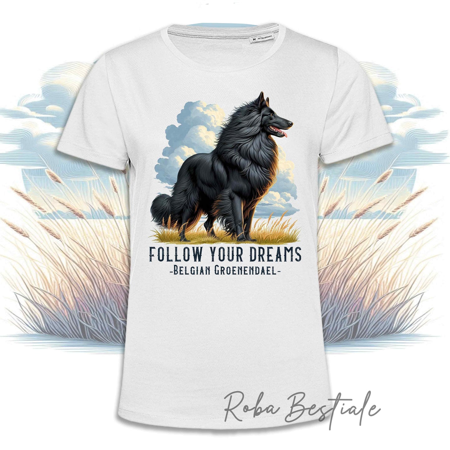 T-Shirt QUOTES "DREAM" - PASTORE BELGA GROENENDAEL - Bianca, Uomo o Donna - dalla XS alla 5XL