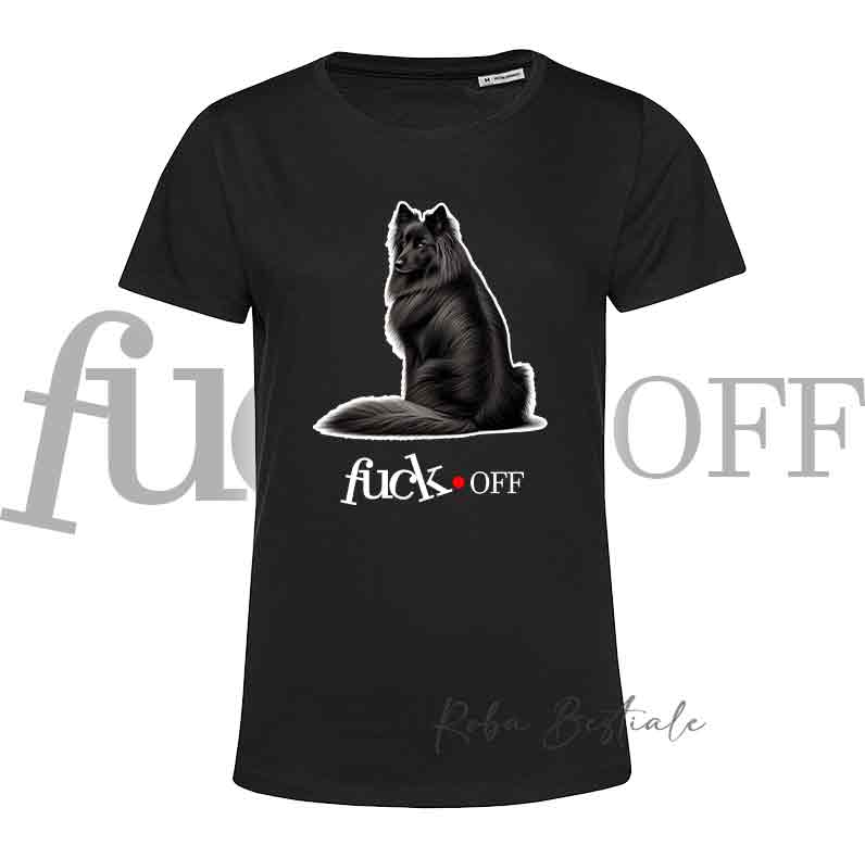 T-Shirt F**K OFF - PASTORE BELGA GROENENDAEL - Bianca o Nera - Uomo o Donna - dalla XS alla 5XL