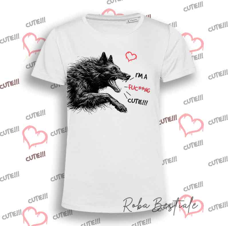 T-Shirt I'M A FUC**NG CUTIE - PASTORE BELGA GROENENDAL - Uomo o Donna - dalla XS alla 5XL