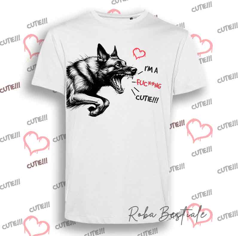 T-Shirt I'M A FUC**NG CUTIE - PASTORE BELGA MALINOIS