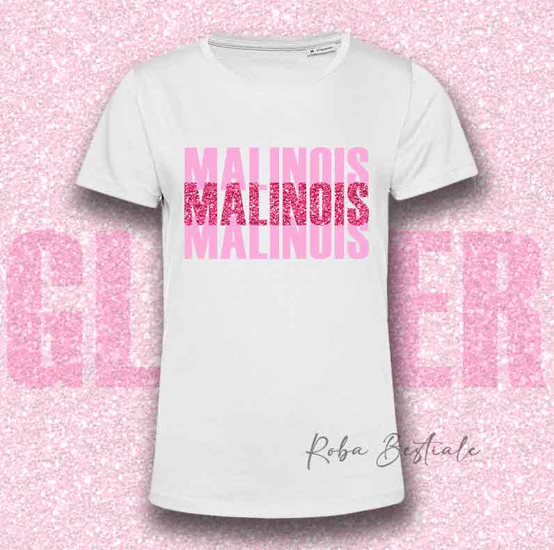 T-Shirt SOLO SCRITTE - PASTORE BELGA MALINOIS - Bianca, scritta in Vinile GLITTER Ultra Brillante in colore a scelta - Uomo o Donna - dalla XS alla 5XL