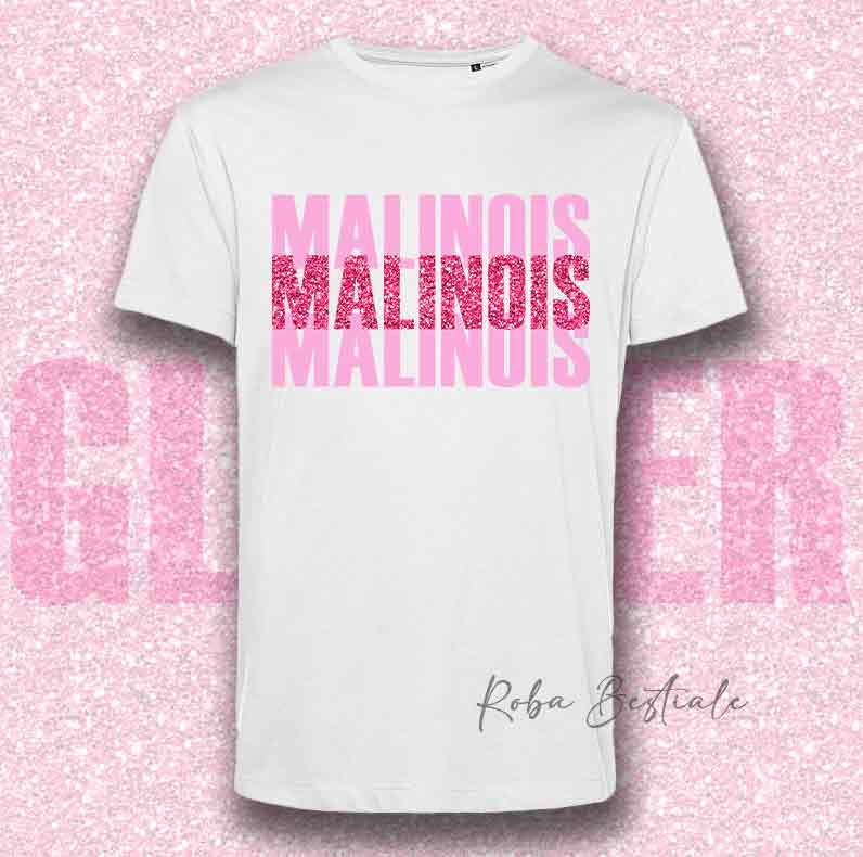 T-Shirt SOLO SCRITTE - PASTORE BELGA MALINOIS - Bianca, scritta in Vinile GLITTER Ultra Brillante in colore a scelta - Uomo o Donna - dalla XS alla 5XL