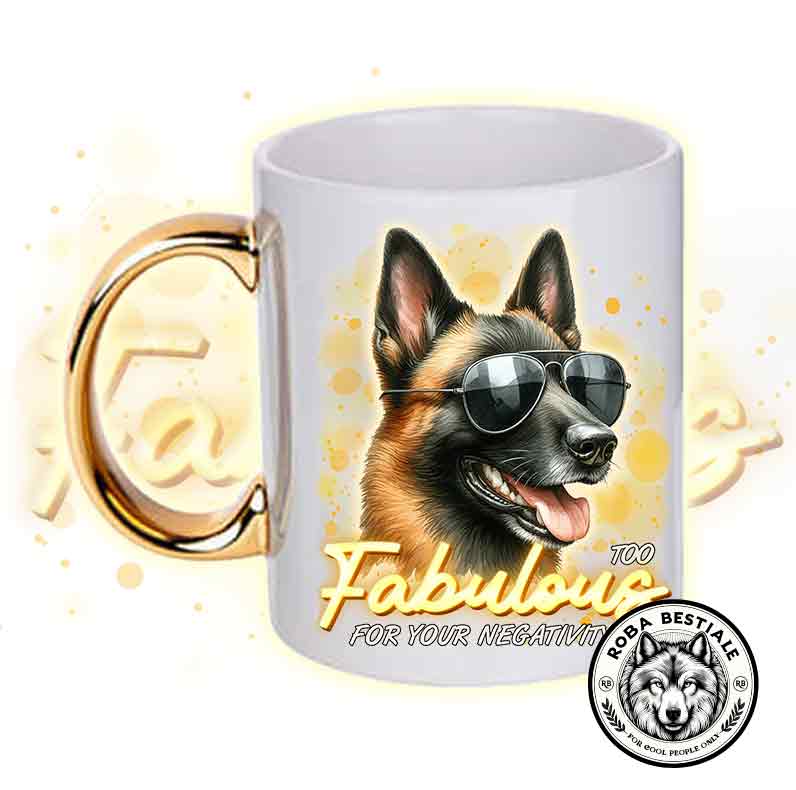 Tazza TOO FABULOUS - PASTORE BELGA MALINOIS