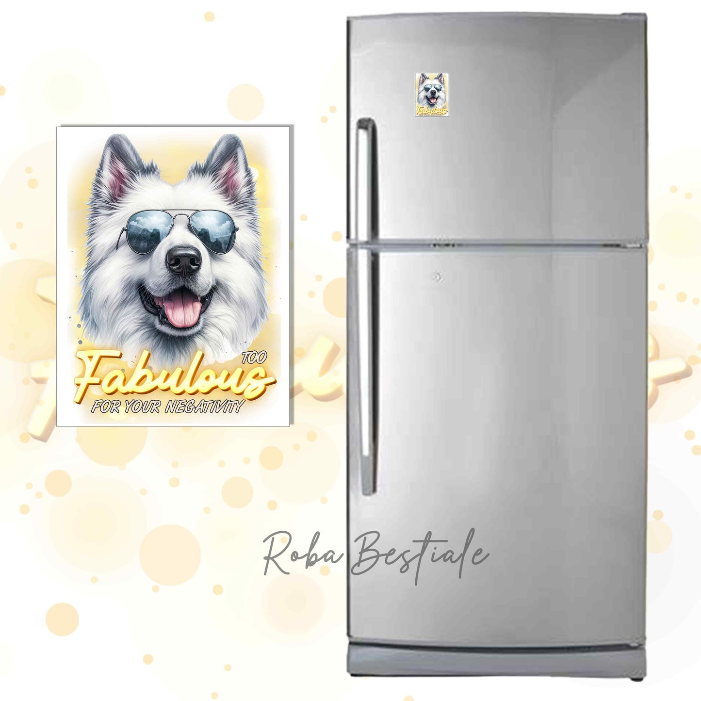TOO FABULOUS Magnet - WHITE SWISS SHEPHERD