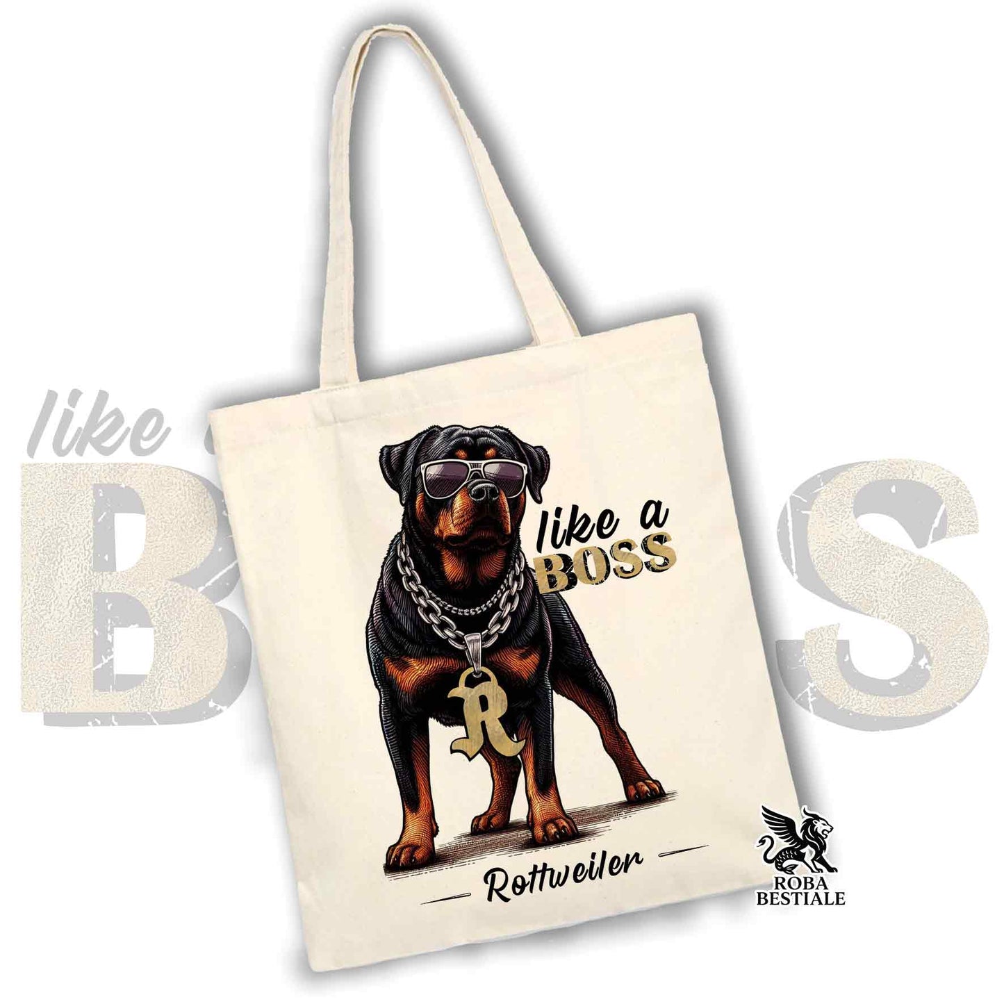 Tote Bag LIKE A BOSS - ROTTWEILER - 100% Cotone - Manici lunghi - Disponibile in diversi colori