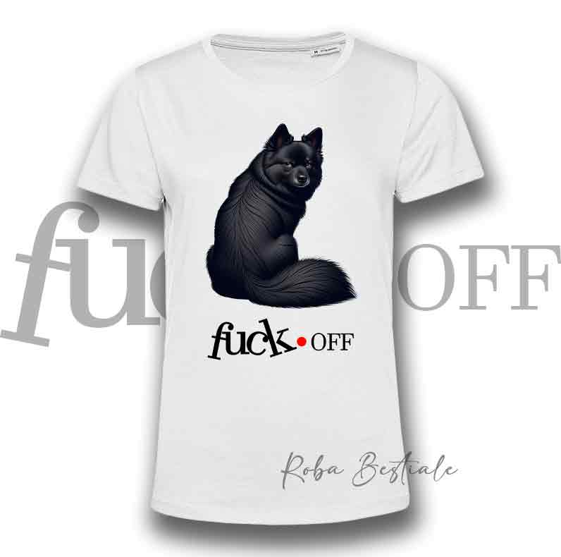 T-Shirt F**K OFF - SCHIPPERKE - Bianca o Nera - Uomo o Donna - dalla XS alla 5XL