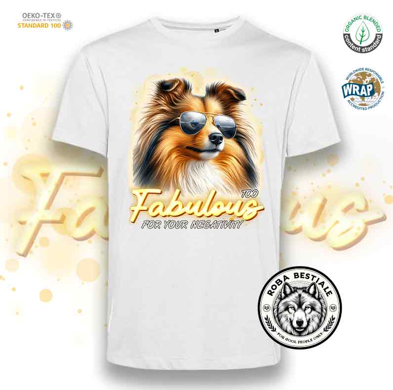 TOO FABULOUS T-Shirt - SHETLAND SHEEPDOG Sable