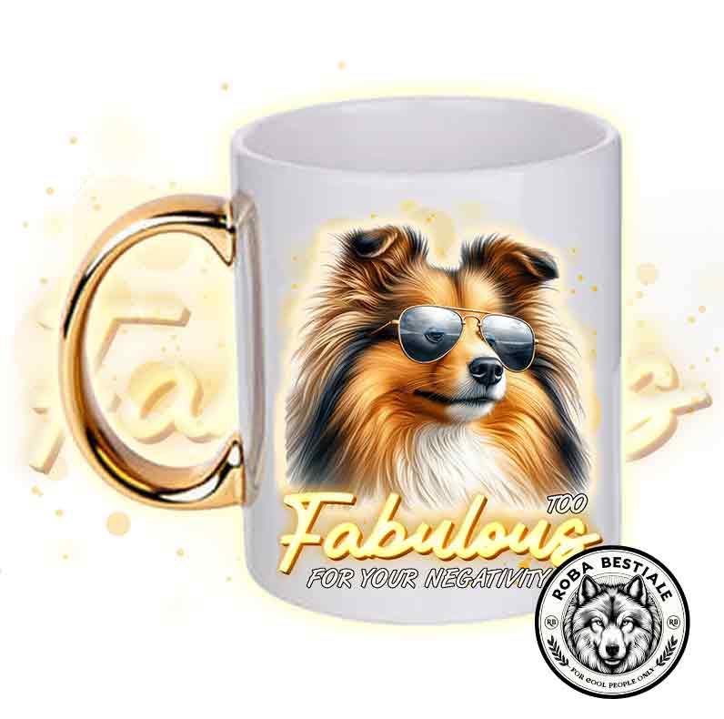 TOO FABULOUS Mug - SHETLAND SHEEPDOG Sable