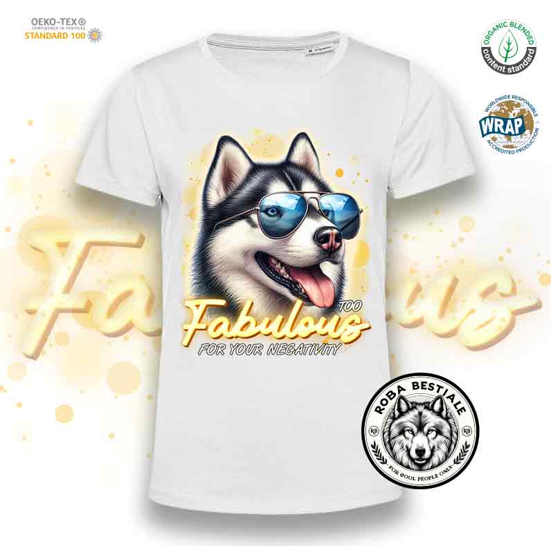 T-Shirt TOO FABULOUS - SIBERIAN HUSKY