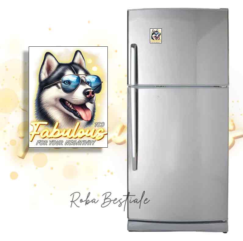 Magnete TOO FABULOUS - SIBERIAN HUSKY Bianco e Nero