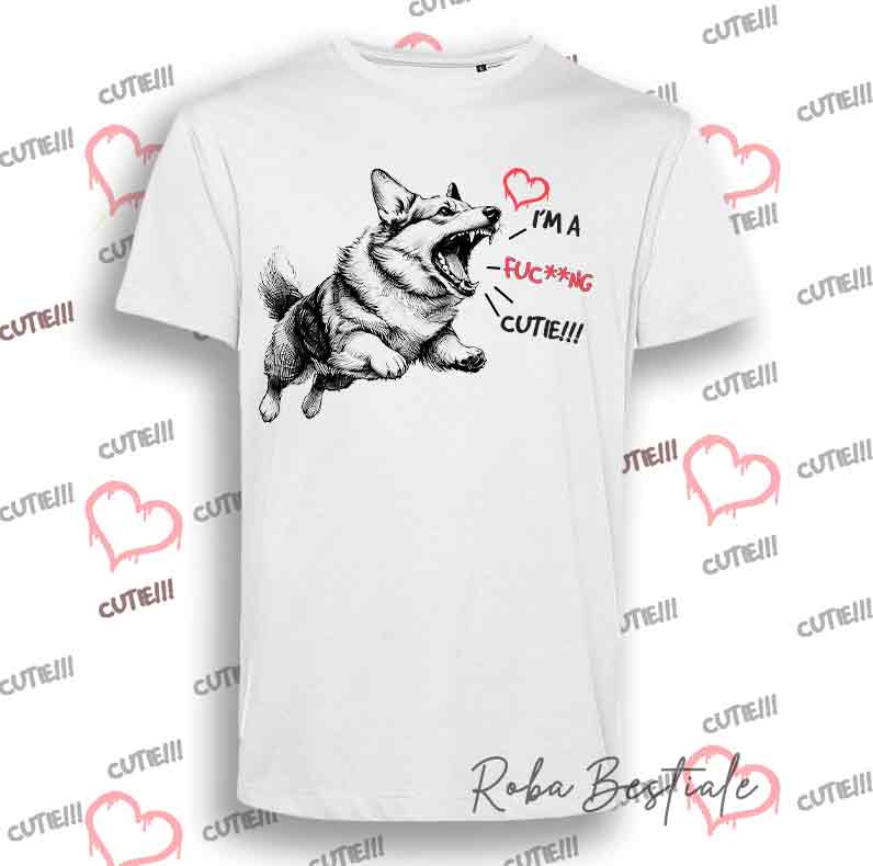 I'M A FUC**NG CUTIE T-Shirt - WELSH CORGI CARDIGAN