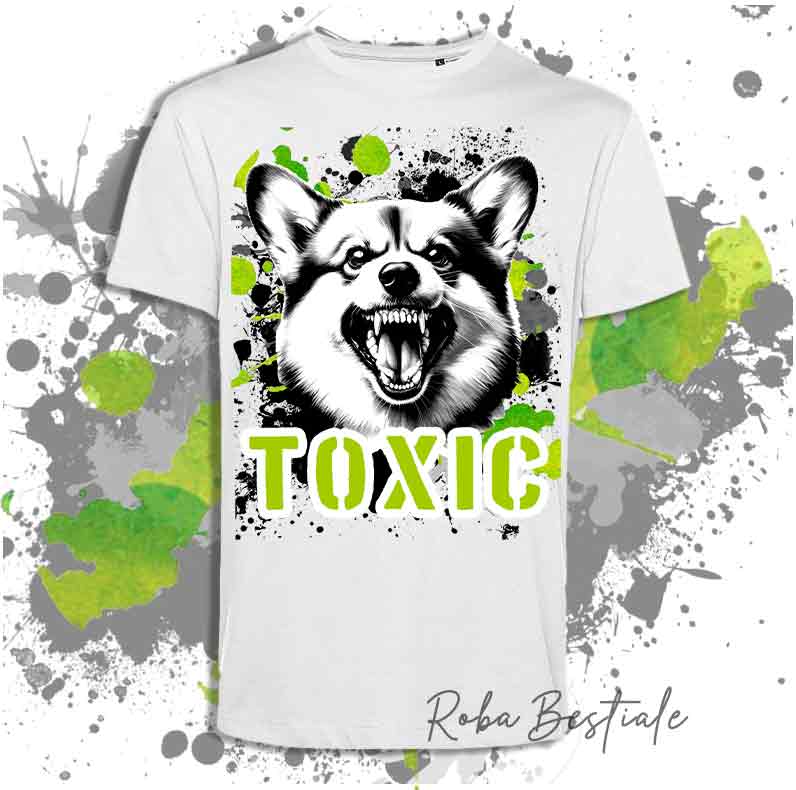 TOXIC T-Shirt - WELSH CORGI PEMBROKE