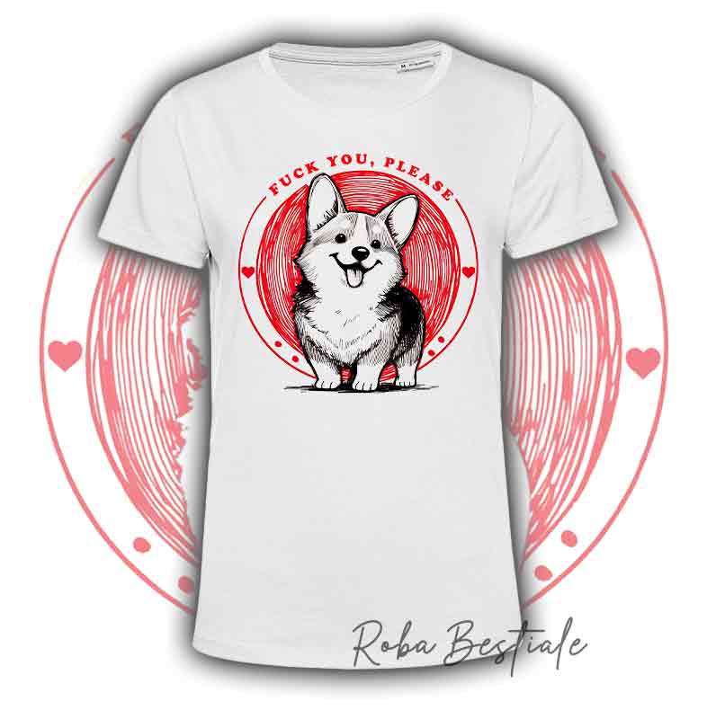 T-Shirt F**K YOU, PLEASE - WELSH CORGI PEMBROKE