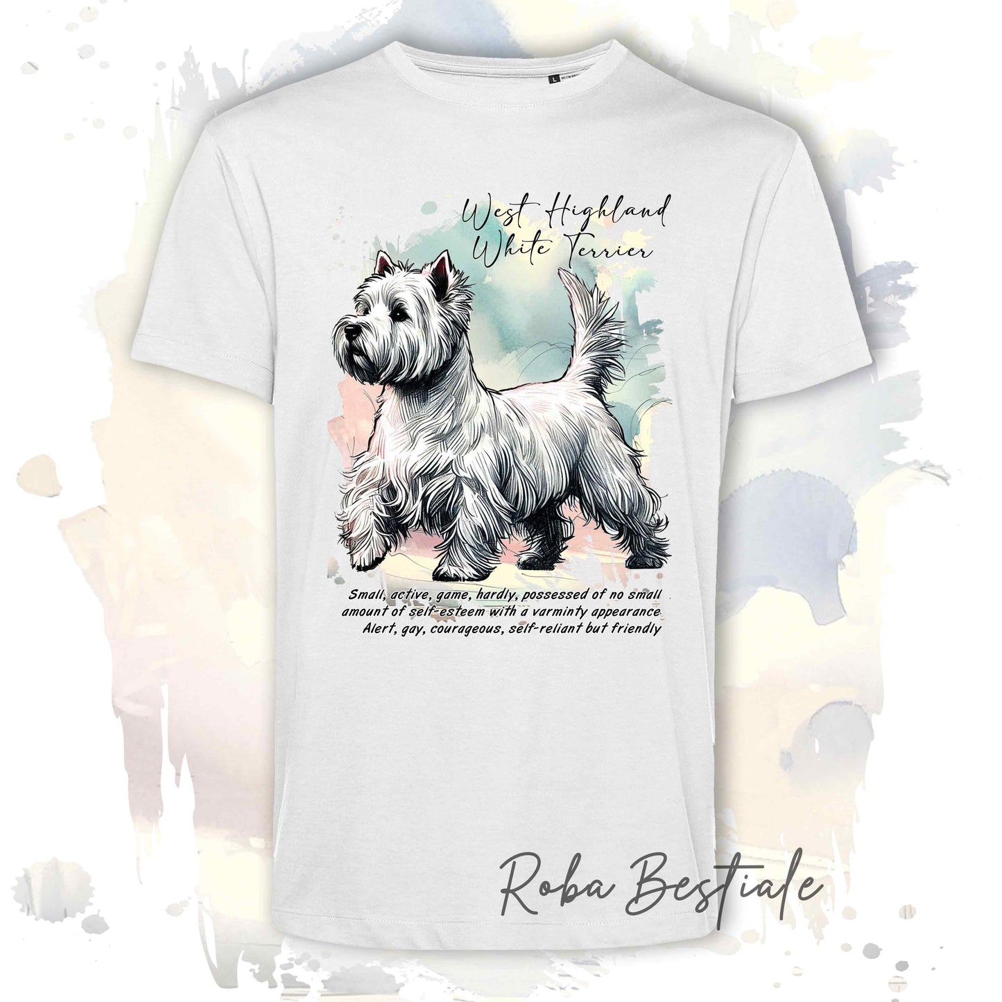 T-Shirt BEHAVIOR - WEST HIGHLAND WHITE TERRIER - Standard FCI - 100% Cotone - dalla XS alla 5XL