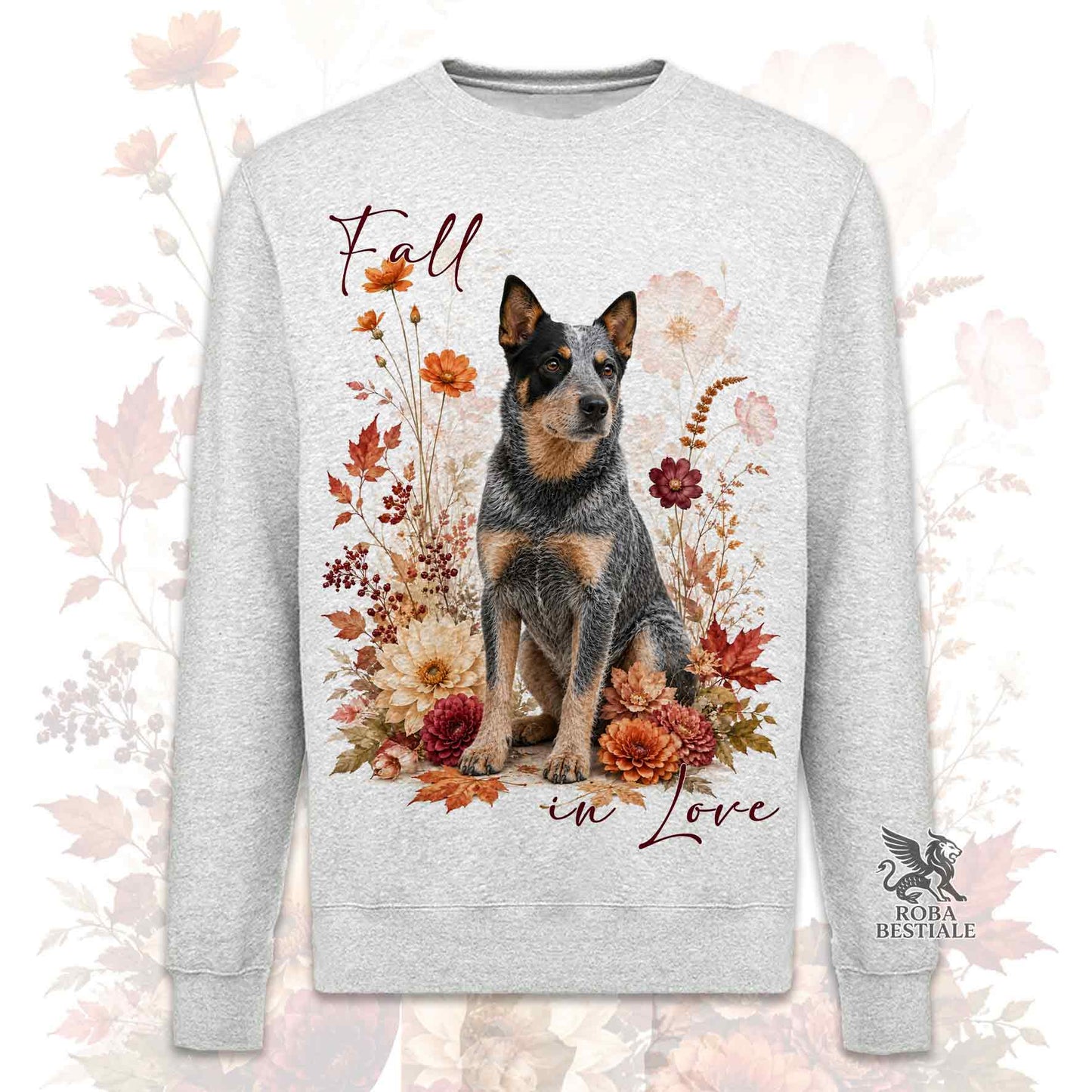 Felpa girocollo grigia stampata con un Australian Cattle Dog seduto in mezzo a fiori e foglie autunnali. Grafica originale Roba Bestiale, collezione Fall in Love