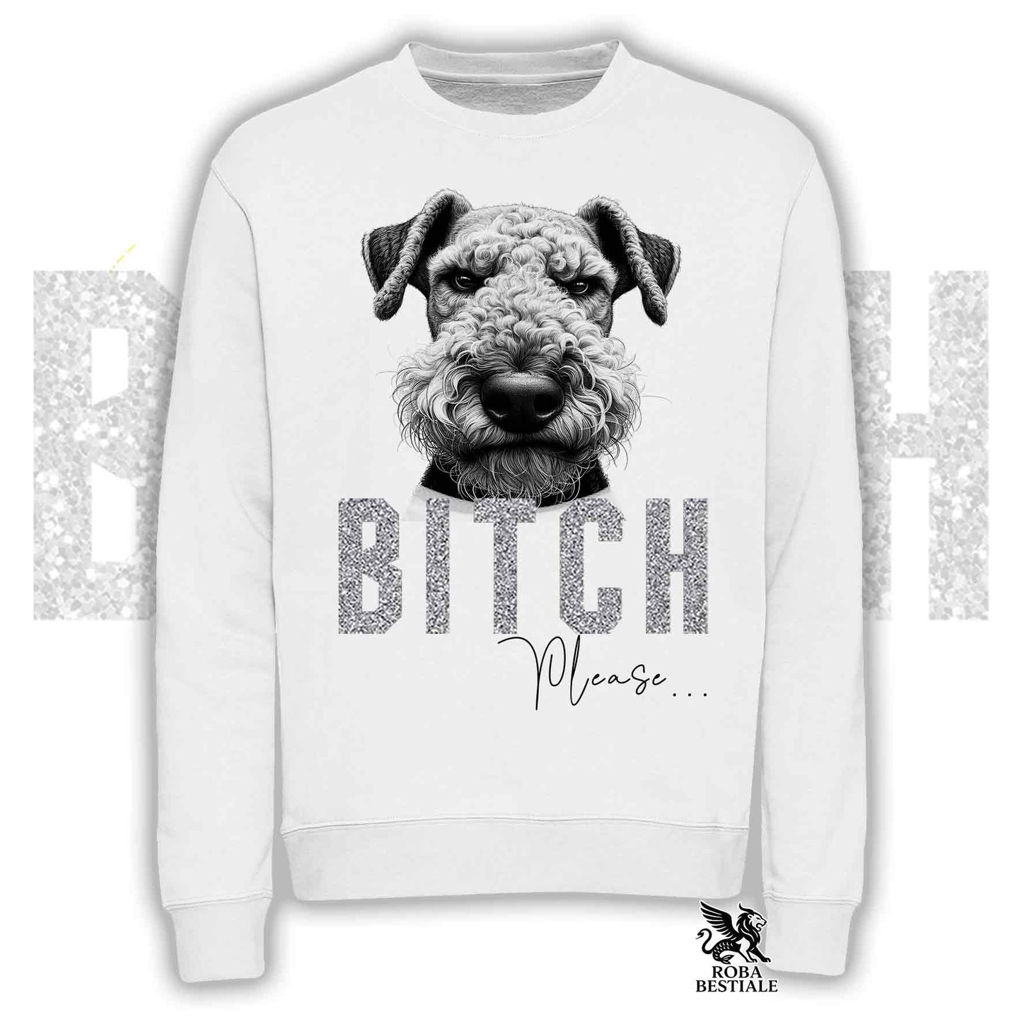 Felpa BI**H, PLEASE - AIREDALE TERRIER - Girocollo, Unisex, in tanti colori! - dalla XS alla 3XL