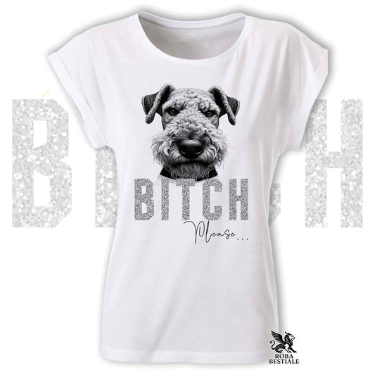T-Shirt B**H PLEASE - AIREDALE TERRIER - Fashion Cut - Bianca o Nera, da Donna - dalla XS alla 2XL