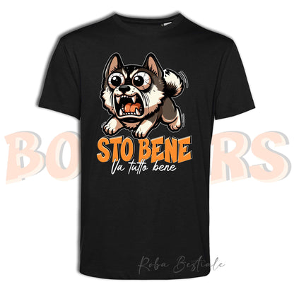 T-Shirt BONKERS - STO BENE - AKITA AMERICANO - Uomo o Donna - dalla XS alla 5XL
