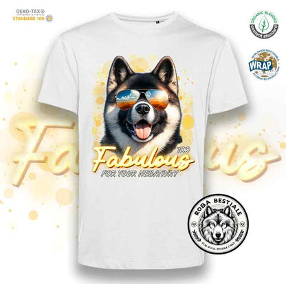 T-Shirt TOO FABULOUS - AKITA AMERICANO