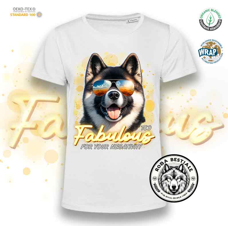 T-Shirt TOO FABULOUS - AKITA AMERICANO