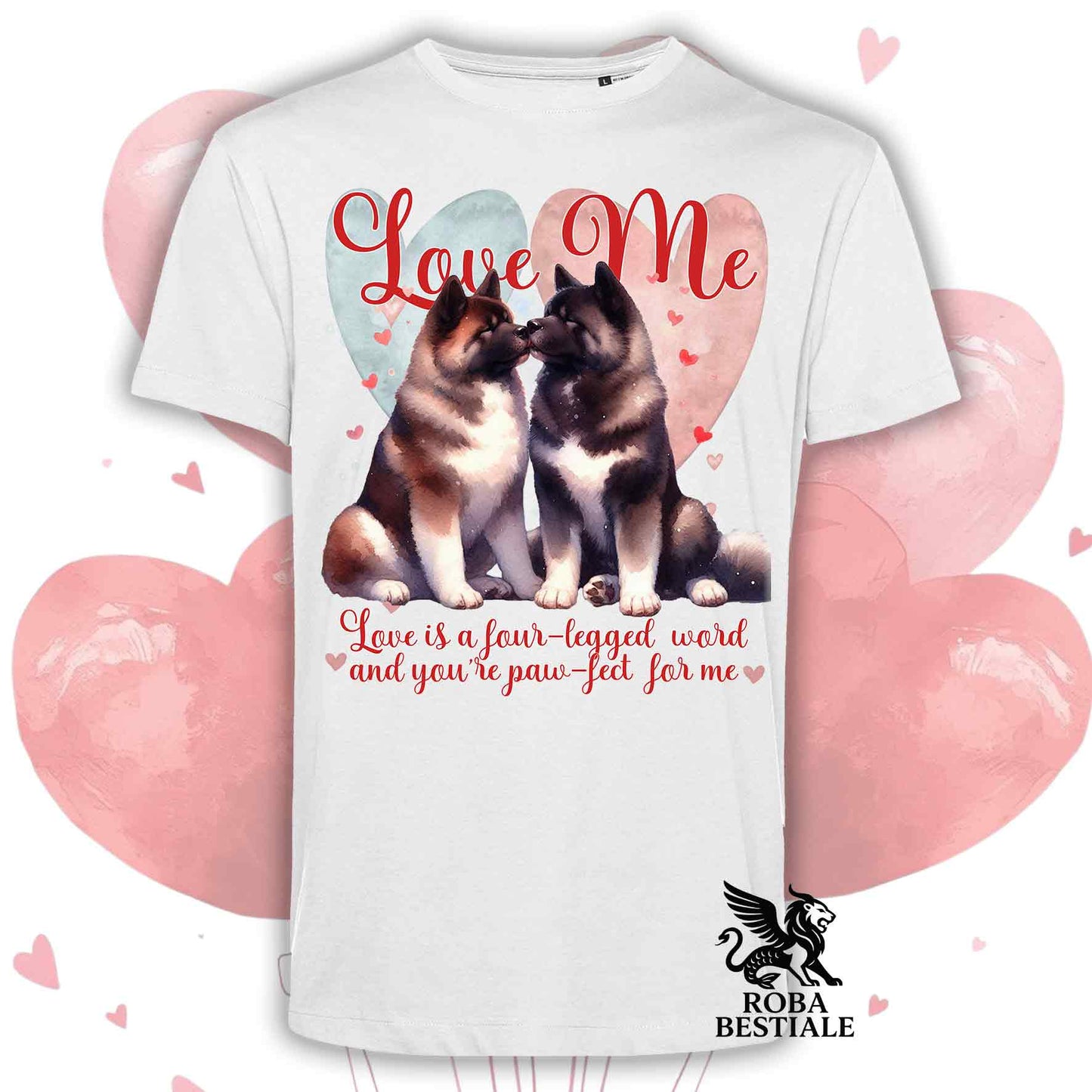 T-shirt LOVE ME - AKITA AMERICANO Bianco e Marrone - Bianca o Beige, Uomo o Donna - dalla XS alla 5XL