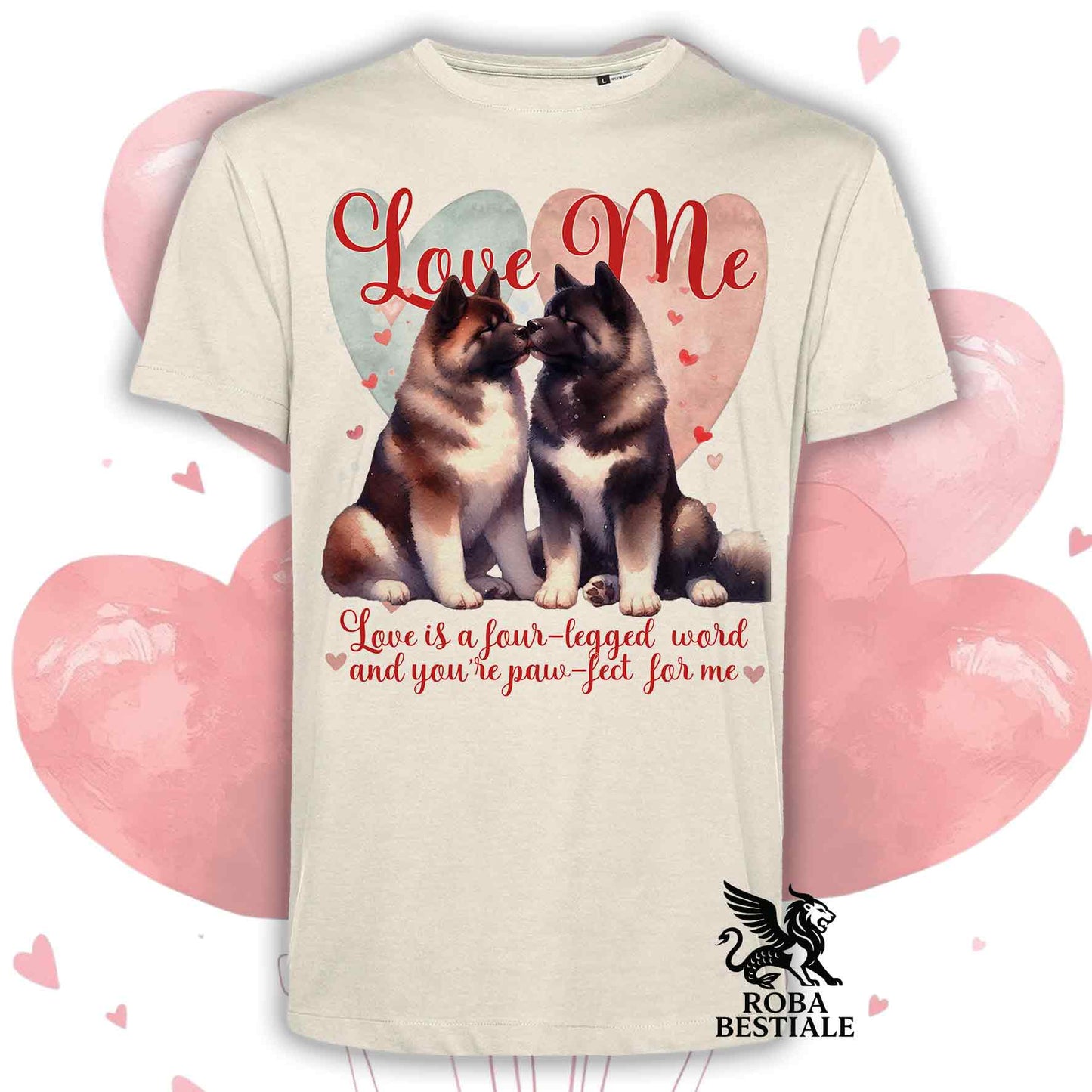 T-shirt LOVE ME - AKITA AMERICANO Bianco e Marrone - Bianca o Beige, Uomo o Donna - dalla XS alla 5XL