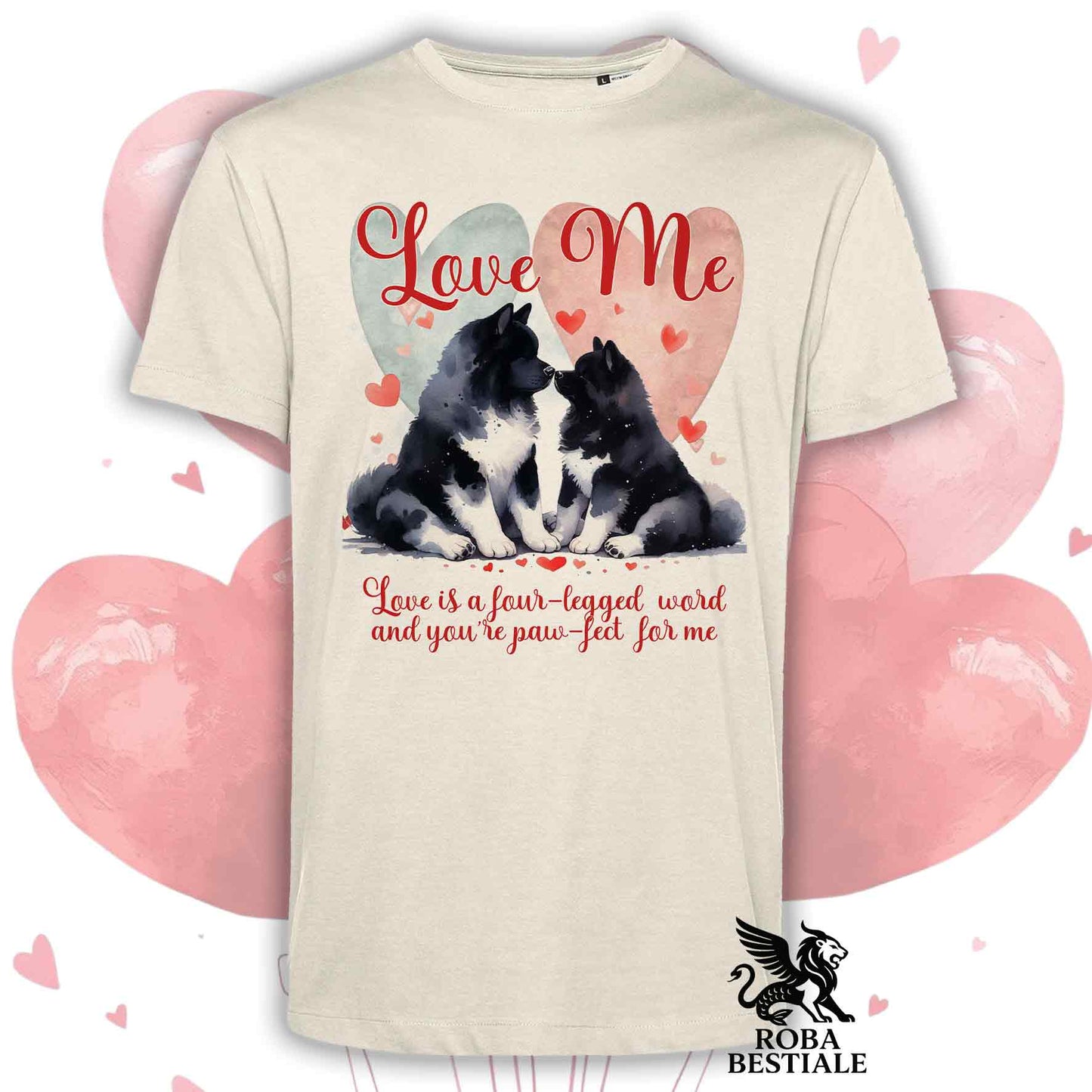 T-shirt LOVE ME - AKITA AMERICANO Bianco e Nero - Bianca o Beige, Uomo o Donna - dalla XS alla 5XL
