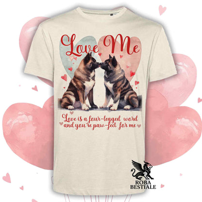 T-shirt LOVE ME - AKITA AMERICANO Tigrato - Bianca o Beige, Uomo o Donna - dalla XS alla 5XL
