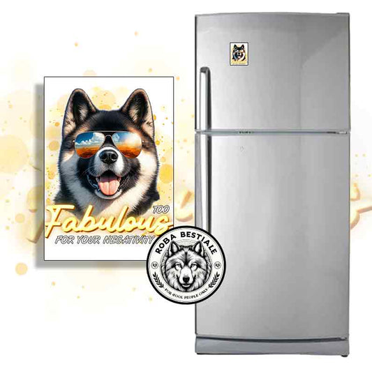 Magnete TOO FABULOUS - AKITA AMERICANO