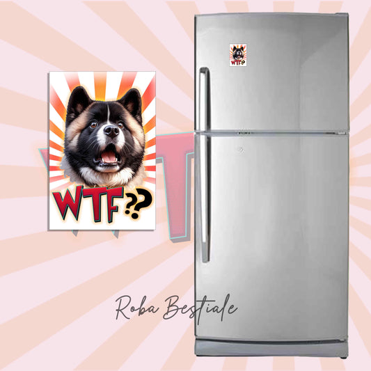WTF Magnet?? - AMERICAN AKITA