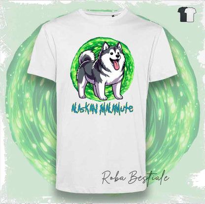 RICK &amp; MORTY T-Shirt - ALASKAN MALAMUTE - White or Black - XS to 5XL