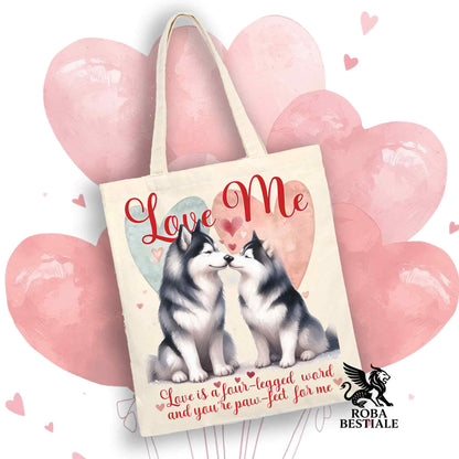 Tote Bag LOVE ME - ALASKAN MALAMUTE Nero - 100% Cotone - Bianca o Beige