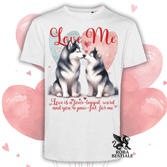 T-shirt LOVE ME - ALASKAN MALAMUTE Nero - Bianca o Beige, Uomo o Donna - dalla XS alla 5XL