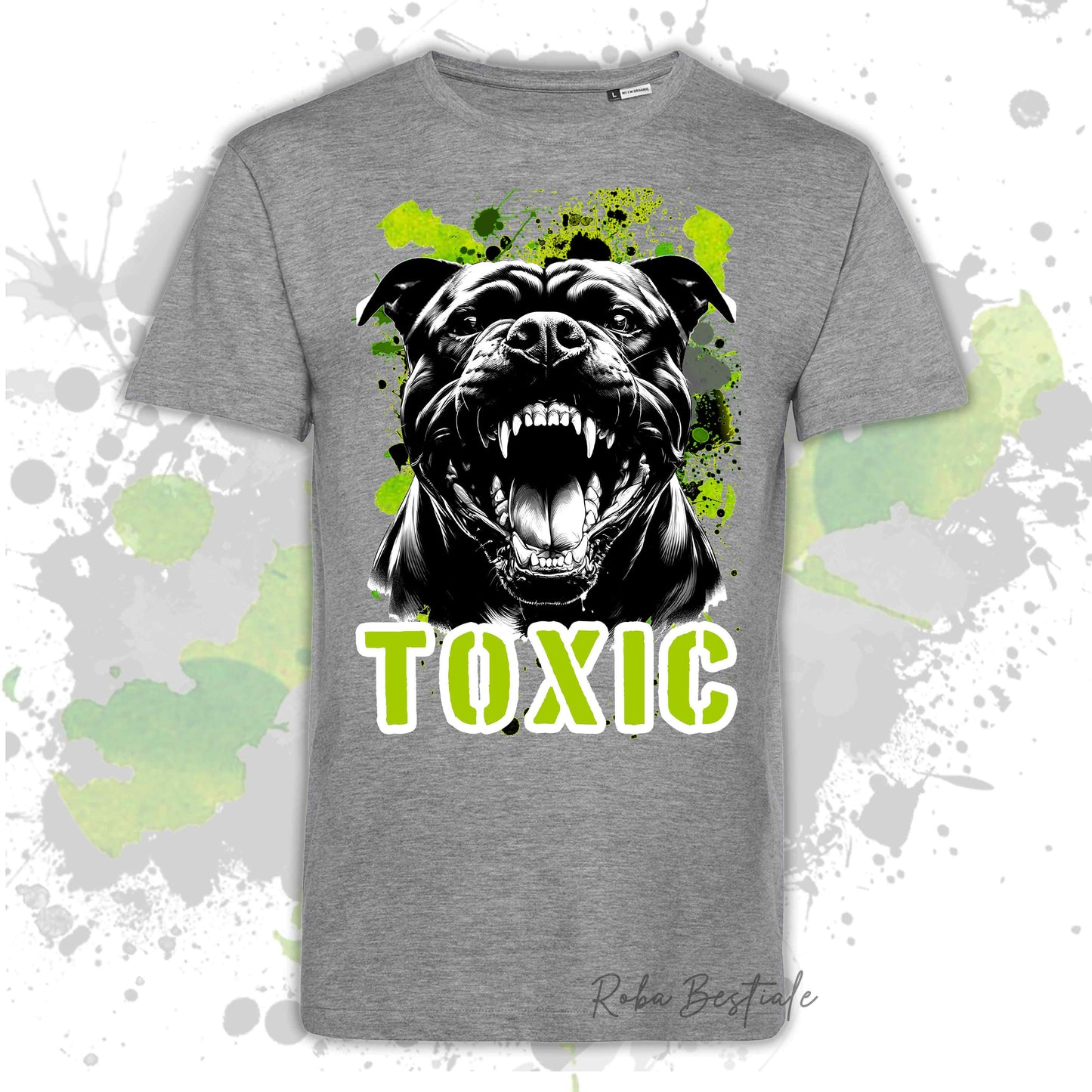 T-Shirt TOXIC - AMERICAN STAFFORDSHIRE TERRIER - Uomo o Donna, disponibile in tanti colori - dalla XS alla 5XL