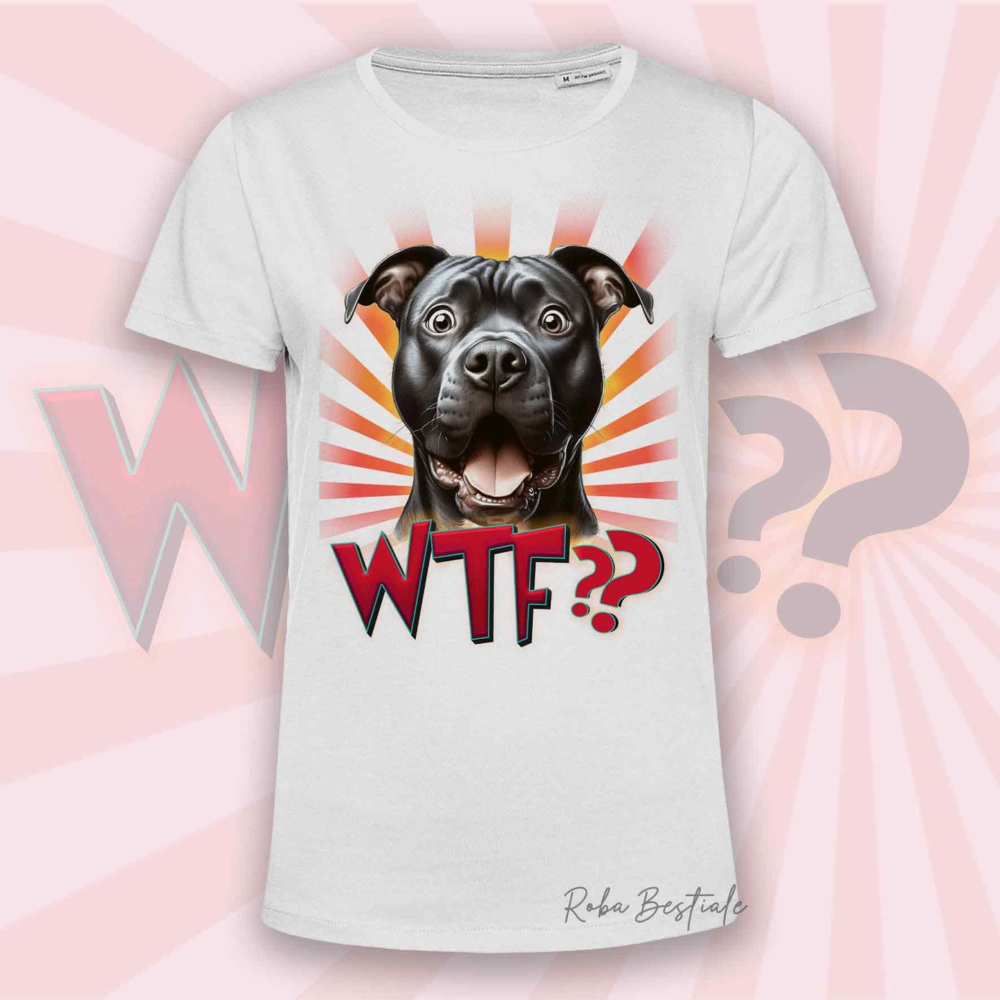 T-Shirt WTF?? - AMSTAFF Nero - Uomo o Donna - Bianca, Beige o Nera - dalla XS alla 5XL