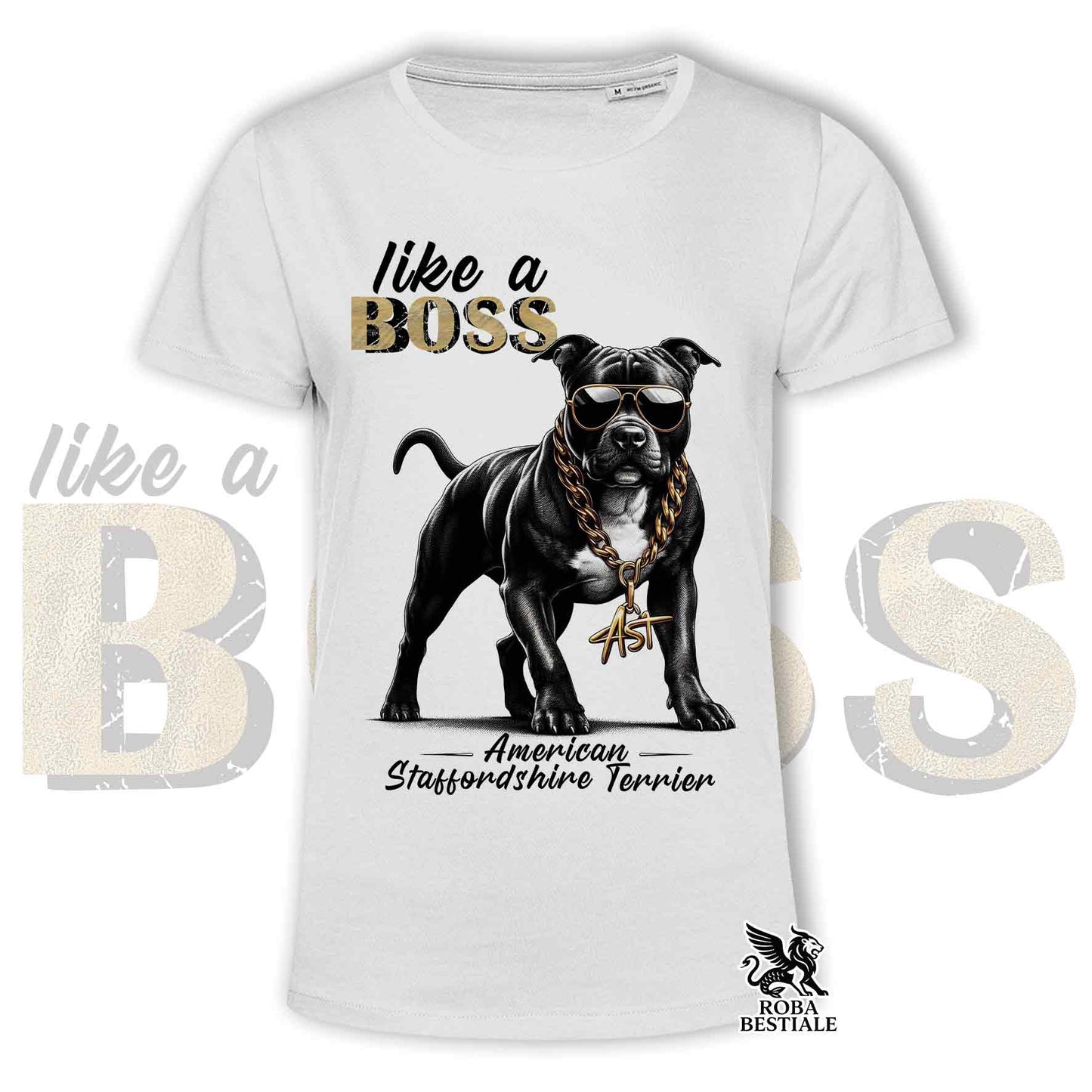 T-Shirt LIKE A BOSS - AMSTAFF Nero - Bianca o Beige, da Uomo o da Donna - dalla XS alla 5XL