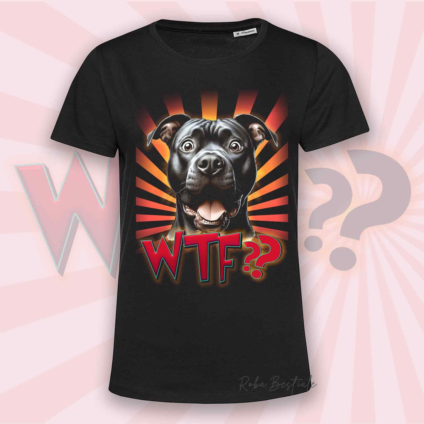 T-Shirt WTF?? - AMSTAFF Nero - Uomo o Donna - Bianca, Beige o Nera - dalla XS alla 5XL