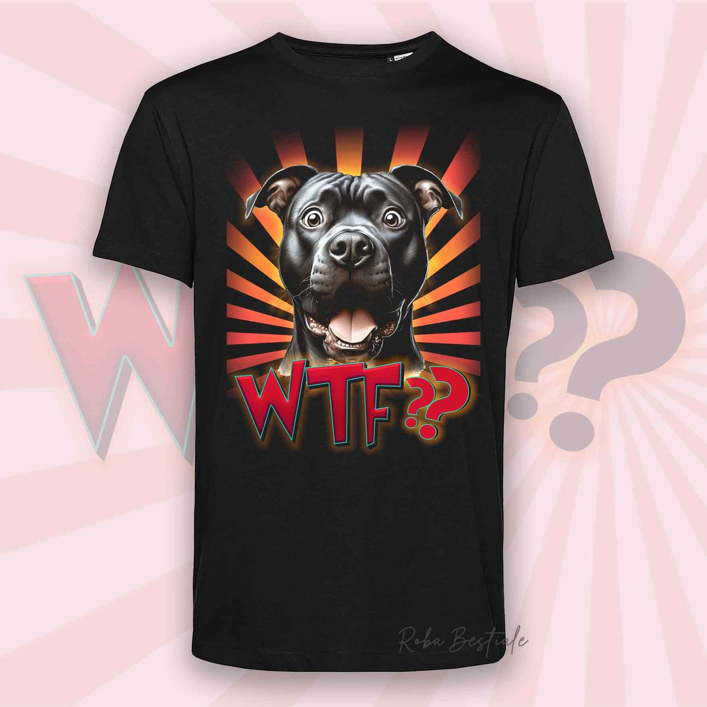 T-Shirt WTF?? - AMSTAFF Nero - Uomo o Donna - Bianca, Beige o Nera - dalla XS alla 5XL