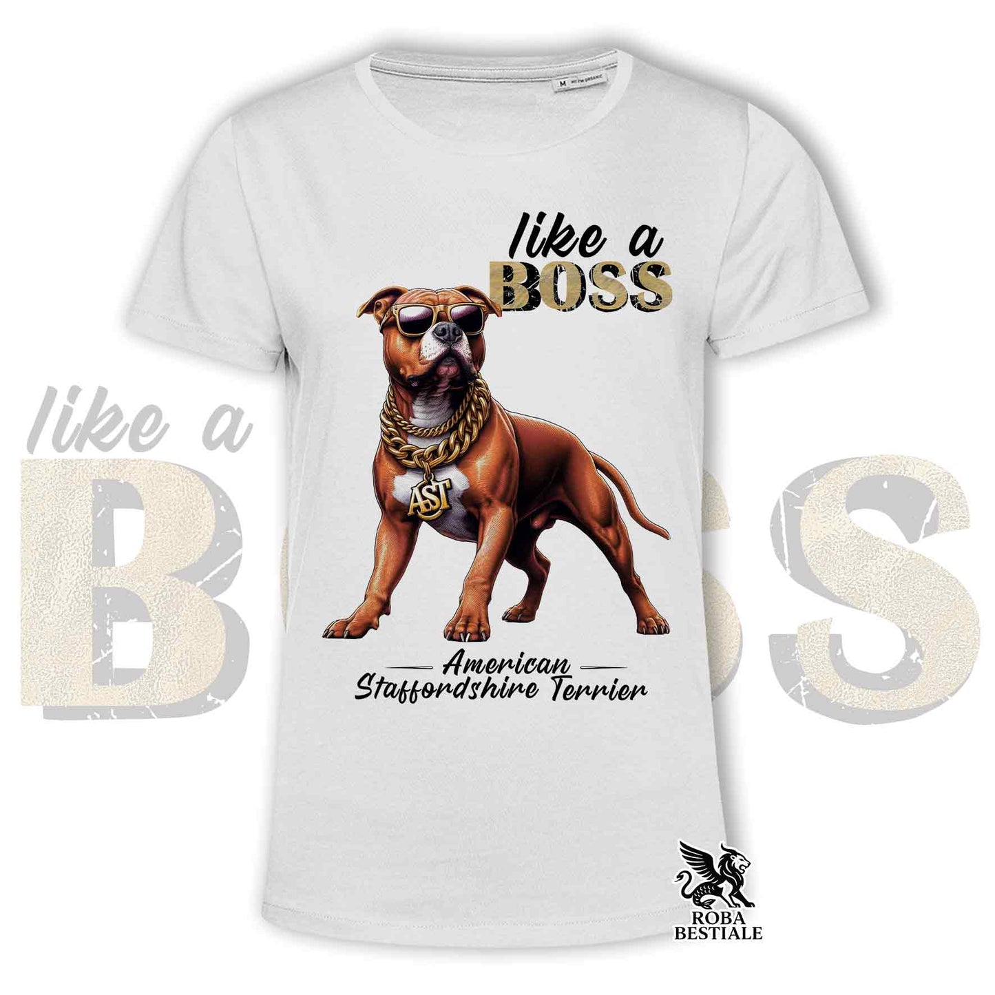 T-Shirt LIKE A BOSS - AMSTAFF Rosso - Bianca o Beige, da Uomo o da Donna - dalla XS alla 5XL